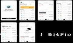 如何下载BitPie最新版 | BitPie钱包官网指