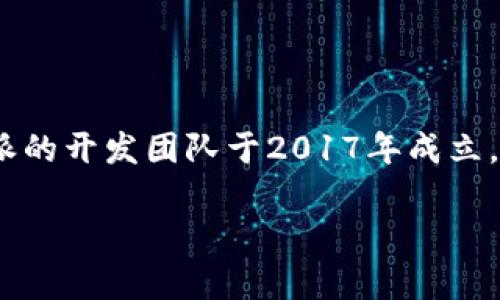 比特派（Bitpie）是一款数字资产钱包，旨在为用户提供安全便捷的加密货币存储和管理服务。比特派的开发团队于2017年成立，钱包正式上线也在同年。自推出以来，比特派就以其安全性和用户友好的界面受到广泛关注和好评。

如果您需要更详细的信息或者有关比特派的其他问题，请告诉我！