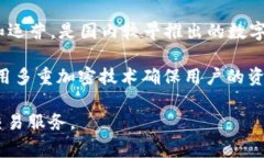 比特派钱包（Bitpie Wallet）是一款数字